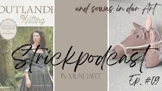 Strickpodcast Ep.09 - Ideen f&uuml;r 2025, Buchvorstellung Outlander Knitting und der kleine Strickladen