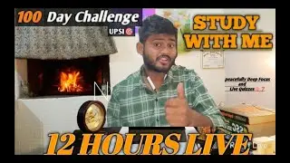 🔴LIVE STUDY | 12HOURS | 21/100 Day Study Challenge | STUDY WITH ME📚 Cozy Fireplace🪵🔥 Ambience