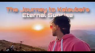 The Journey to Kalsubai's Eternal Sunrise l highest peak of maharashtra l film by Chirag Patel