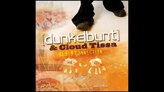 [dunkelbunt] & Cloud Tissa - Kebab Connection (Radio Edit)