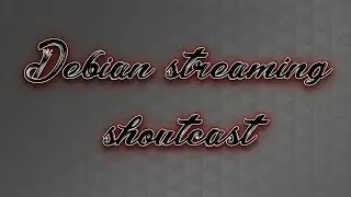 Instalación y configuración de shoutcast | Debian