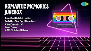 Romantic Memories Jukebox | Abhas Songs | Suhani Raat Dhal Chuki  Abhas
