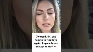 Rediscovering Love After 40 💫 Seeking Mature Connection #datingover40 #divorced