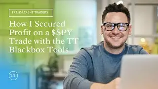 How I Secured Profit on a $SPY Trade with the TT Blackbox Tools 👌🤔😳
