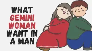 What Gemini Woman Want in a Man? #Gemini
