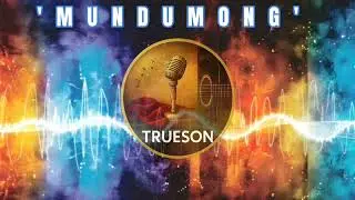 'MUNDUMONG' |TRUESON PNG