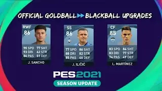 OFFICIAL GOLD TO BLACKBALL UPGRADES IN PES 2021 | PES 2021 SEASON UPDATE