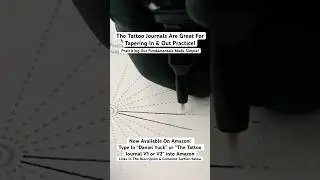 Tapering In & Out Practice With The Tattoo Journal V2