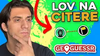 LOVIMO ČITERE U GEOGUESSRU