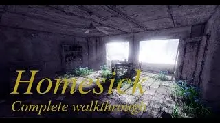 Homesick : Complete walkthrough . Полное прохождение.