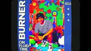 Burner - On Fluid Time (EP)
