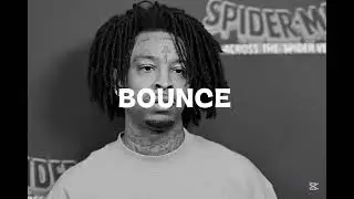 [ FREE ] 21 SAVAGE TYPE BEAT - BOUNCE 