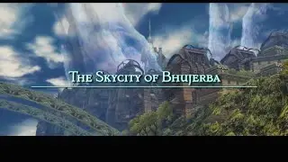 FFXII Zodiac Age OST  - The Skycity of Bhujerba (With gameplay)