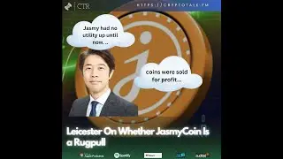 Leicester On Whether JasmyCoin Is a Rugpull
