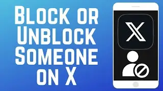 How to Block or Unblock Someone on X in 2026 (Full Guide)