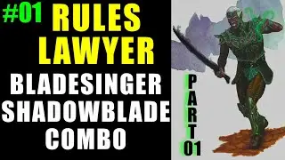 Shadow Blade Bladesinger Combo - Rules Lawyer