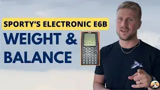 How to Calculate Weight & Balance using Electronic E6B