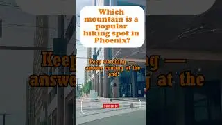 Phoenix, AZ Quiz 🌞 5 Questions Challenge #education #mindbendingquiz #quickquizchallenge
