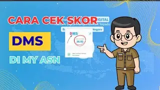 CARA CEK SKOR DMS DI MY ASN