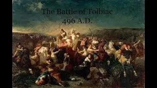 The Battle of Tolbiac  496 A.D. (Total War Attila Movie)