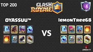 Top Global Gameplay OYASSUU&trade; VS lemonTree68 [ TOP 200 ] | CLASH ROYALE