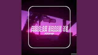 DJ NGULAR ENAK V2