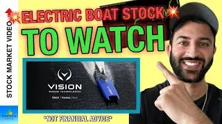 ✅ ELECTRIC BOAT STOCK TO RESEARCH! 💥 NEW CATALYST ANNOUNCED!! 💥Vision Marine Technologies Inc