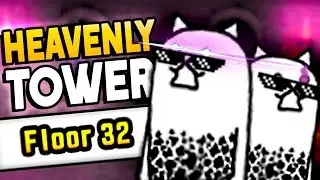 CRAZED CATS RETURN... | The Battle Cats 9.0 (Heavenly Towers Floor 32)