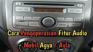 CARA PENGOPERASIAN FITUR AUDIO PADA MOBIL AGYA / AYLA | TUTORIAL 2