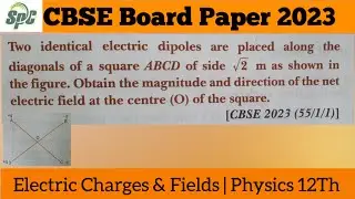 Two identical electric dipoles are placed along the diagonals of a square ABCD of side root 2 m as s