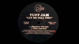Let Me Tell You (Tuff Jam Dub) - Tuff Jam - Dansa Records (Side A2)