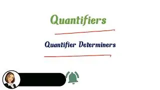 Quantifiers| Quantifier Determiners