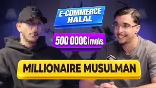 MILLIONAIRE GR&Acirc;CE AU E-COMMERCE HALAL (Sans Filtre)