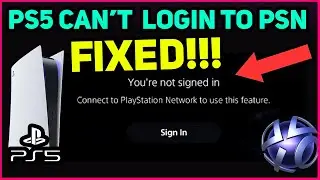 PS5 CAN'T LOGIN TO PSN FAST FIX!