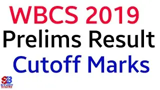 WBCS 2019 PRELIMS Result and Cut-Off Marks