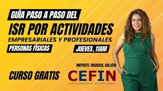 ISR por Actividades Empresariales y Profesionales: Guía Paso a Paso para Contadores