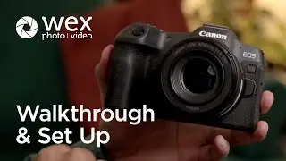 Walkthrough & Set Up | Canon EOS R8