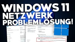 Windows 11: NETZWERK PROBLEME BEHEBEN! | Probleml&ouml;sung | Deutsch | 2025