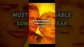 MOST RECOGNISABLE SONGS  OF 1940s ✨😍|| Year 1940 to 1949 #shorts