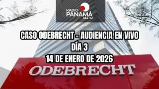 EN VIVO | Juicio del Caso Odebrecht en Panamá | Día 3