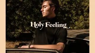 Holy Feeling - Live Piano Version & Official Video Premiere