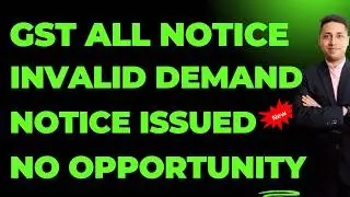 All Notice Invalid GST Notice issued without Opportunity Sec 73/74 Notice Demand Reply