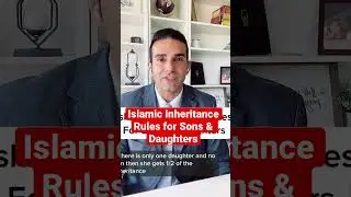 3 Basic Islamic Inheritance Rules for Sons & Daughters.