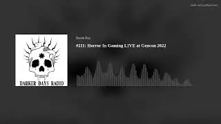 #211: Horror In Gaming LIVE at Gencon 2022