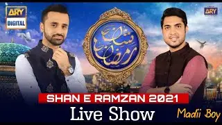 Live - Shan-e-Ramazan 2021 - Ary Digital - waseem Badami - Shane-Sehr