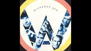 Wishbone Ash:-'Lost Cause In Paradise'