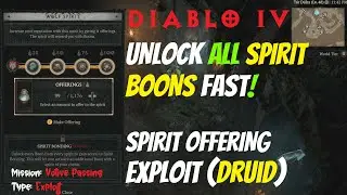 DIABLO IV - Unlock SPIRIT BOONS - DRUIDIC SPIRIT OFFERING Exploit [SEE DESCRIPTION] (Votive Passing)