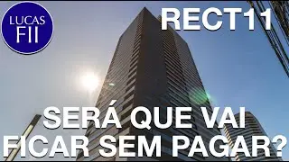 #RECT11 - SER&Aacute; QUE VAI FICAR SEM PAGAR IGUAL RELG11?