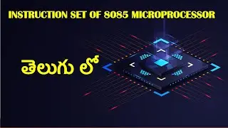 Instruction Set of 8085 microprocessor in telugu
