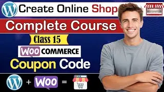 Boost Sales Fast | How to Create Coupon Code in WooCommerce | 2025